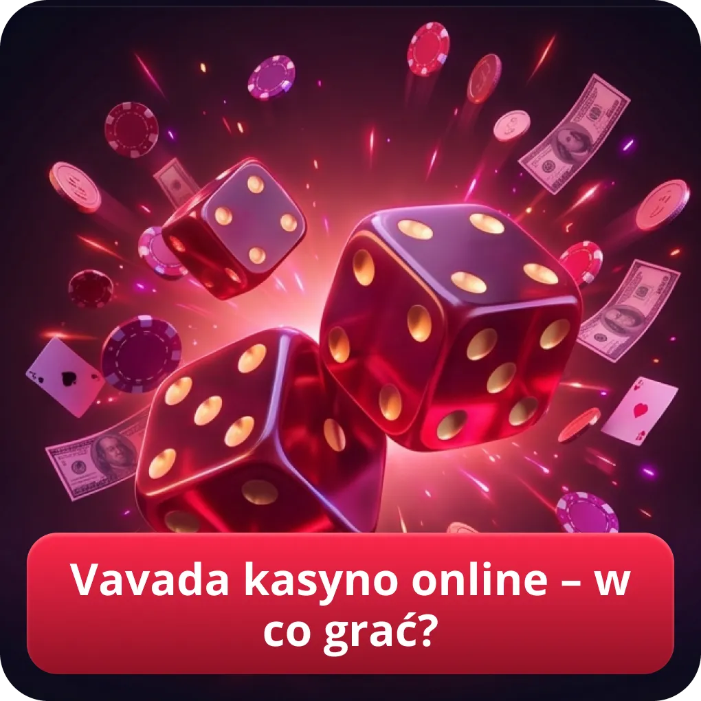 Vavada kasyno online – w co grać? Vavada opinie