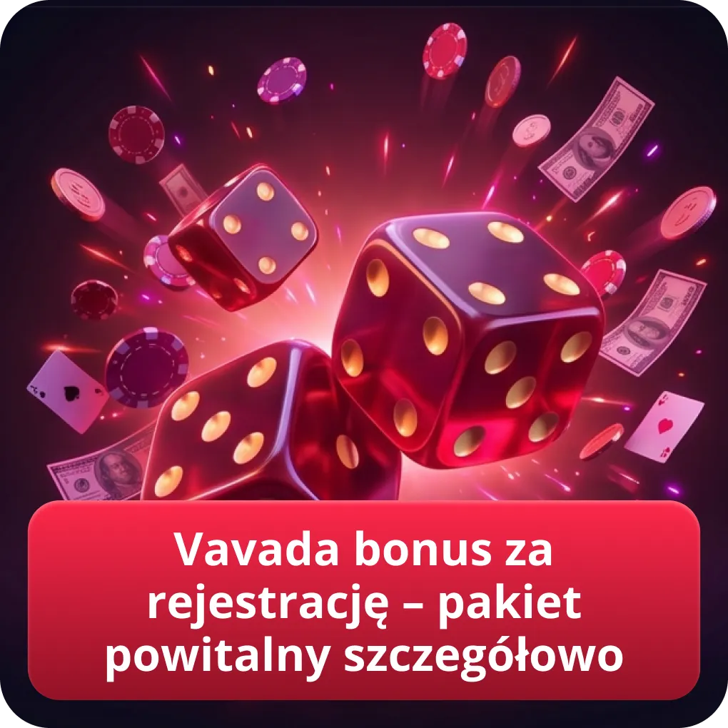 Vavada bonus za rejestrację – pakiet powitalny szczegółowo Vavada kod promocyjny
